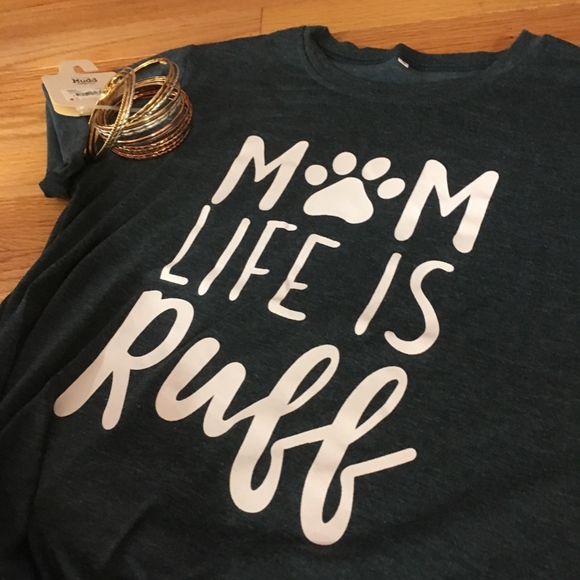 PRICE DROP! “Mom Life is Ruff"! T-shirt NWOT! - Picture 5 of 8
